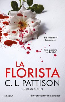 la florista. un oscuro secreto, una fiesta sangrienta.-c. l. pattison-9788410080249