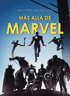 mas alla de marvel-sheila gutierrez-miguel angel linares-9788410137349