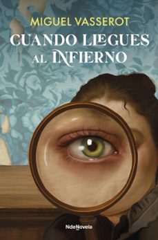 cuando llegues al infierno (ebook)-miguel vasserot-9788410140349