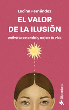 el valor de la ilusion-lecina fernandez-9788410179349