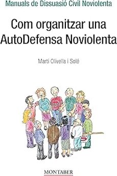 com organitzar una autodefensa noviolenta-martí olivella solé-9788410238749