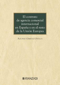 contrato de agencia comercial internacional en españa y en el resto de la union europea-9788410308749