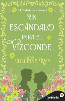 un escandalo para el vizconde (el club de los solteros 4) (ebook)-julianne may-9788410341449