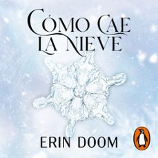como cae la nieve (audiolibro)-erin doom-9788410396449