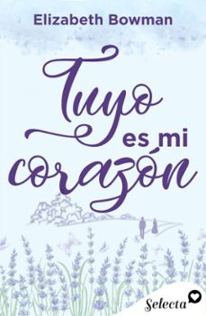 tuyo es mi corazon (ebook)-elizabeth bowman-9788410441149