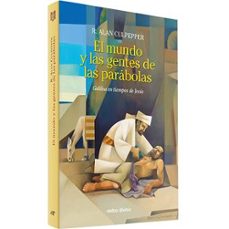 el mundo y las gentes de las parabolas-r. alan culpepper-9788410631649