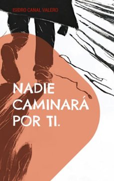 nadie caminara por ti. (ebook)-9788410922549