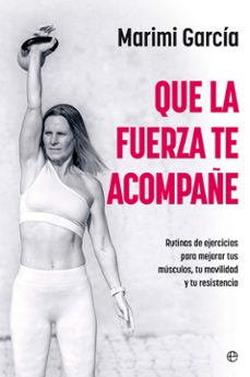 que la fuerza te acompañe-marimi garcia-9788410940949