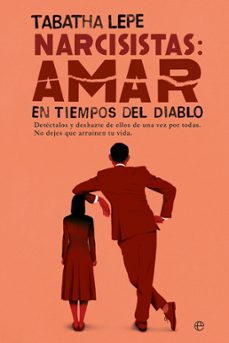 narcisistas: amar en tiempos del diablo-tabatha lepe-9788410941649