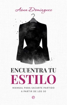 encuentra tu estilo-asun dominguez-9788410943049