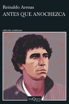 antes que anochezca-reinaldo arenas-9788411071949