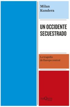 un occidente secuestrado (ebook)-milan kundera-9788411072649