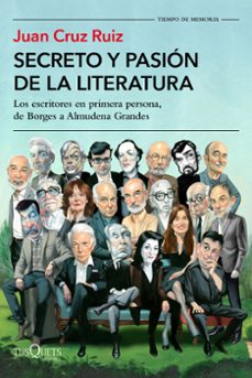 secreto y pasion de la literatura-juan cruz ruiz-9788411075749