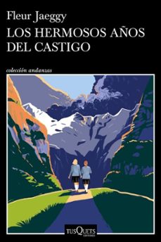 los hermosos años del castigo (ebook)-fleur jaeggy-9788411077149