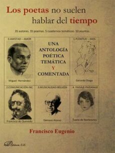 los poetas no suelen hablar del tiempo. 35 autores. 35 poemas. 5 cuadernos tematicos. 10 asuntos (ebook)-francisco eugenio diaz-9788411223607