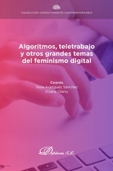 algoritmos, teletrabajo y otros grandes temas del feminismo digital. (ebook)-9788411224949