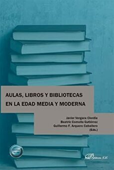 aulas, libros y bibliotecas en la edad media y moderna-9788411229449