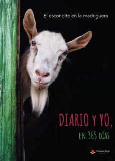 diario y yo, en 365 dias: el escondite en la madriguera-celia martin-9788411285049