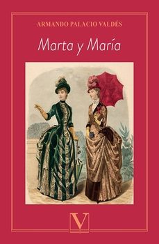 marta y maria-amando palacio valdes-9788411360449