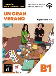 un gran verano. reporteros lectores b1-nayka barrios jaen-9788411576949
