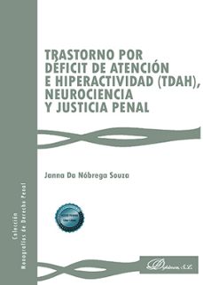 trastorno por deficit de atencion e hiperactividad (tdah), neurociencia y justicia penal. (ebook)-janna da nóbrega souza-9788411700849