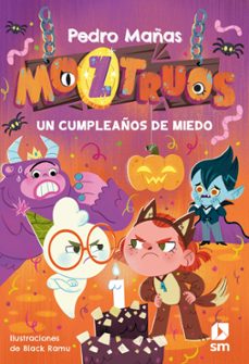 moztruos 6: un cumpleaños de miedo-9788411822749