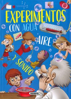 experimentos con agua, aire y sonido-9788411963749