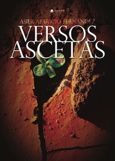 versos ascetas-asier aparicio fernandez-9788411999649