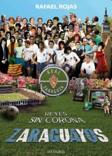 zaraguayos: reyes sin corona-rafael rojas serrano-9788412028249