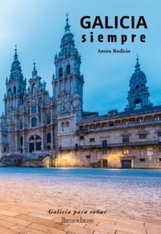 galicia siempre-anton rodicio-9788412033649