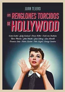 los renglones torcidos de hollywood-juan tejero-9788412094749