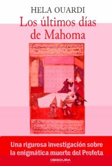 los ultimos dias de mahoma-hela ouardi-9788412165449