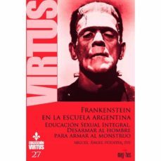 frankenstein en la escuela argentina (virtus 27)-miguel angel fuentes-9788412195149