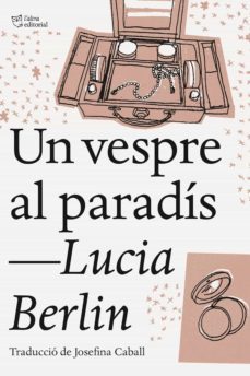 un vespre al paradís (ebook)-lucia berlin-9788412206449