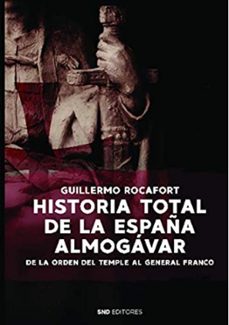 historia total de la españa almogavar-guillermo rocafort-9788412212549