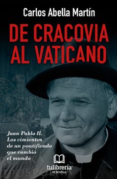 de cracovia al vaticano-carlos abella martin-9788412366549