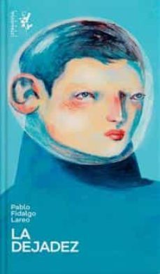 la dejadez-9788412511949