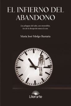 el infierno del abandono-maria jose mielgo-9788412635249