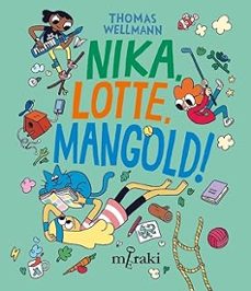 nikka, lotte, mangold!-thomas wellmann-9788412691849