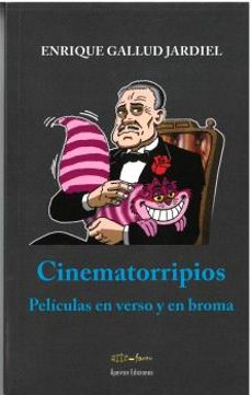 cinematorripios. peliculas en verso y en broma-enrique gallud jardiel-9788412734249