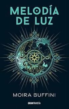 melodia de luz-moira buffini-9788412908749