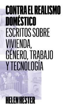 contra el realismo domestico-helen hester-9788412932249