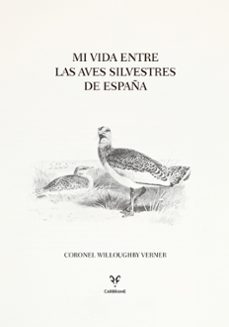 mi vida entre las aves silvestres de españa-coronel willoughby verner-9788412949049