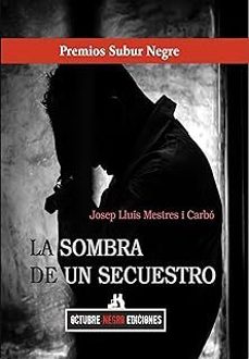 la sombra de un secuestro-josep lluis mestres i carbo-9788412973549