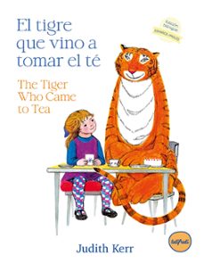 el tigre que vino a tomar el te / the tiger who came to tea-judith kerr-9788412991949