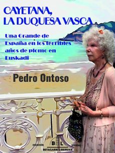 cayetana, la duquesa vasca-pedro ontoso soto-9788412994049