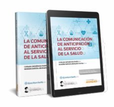 la comunicacion de anticipacion al servicio de la salud-carlos cachan alcolea-9788413088549