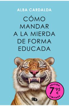 como mandar a la mierda de forma educada (campaña de verano edici on limitada)-9788413149349