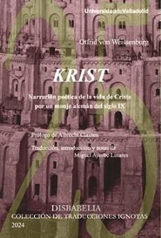 krist. narracion poetica de la vida de cristo por un monje aleman del siglo ix-otfrid von weissenburg-9788413203249