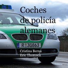 coches de policía alemanes-cristina berna-9788413266749